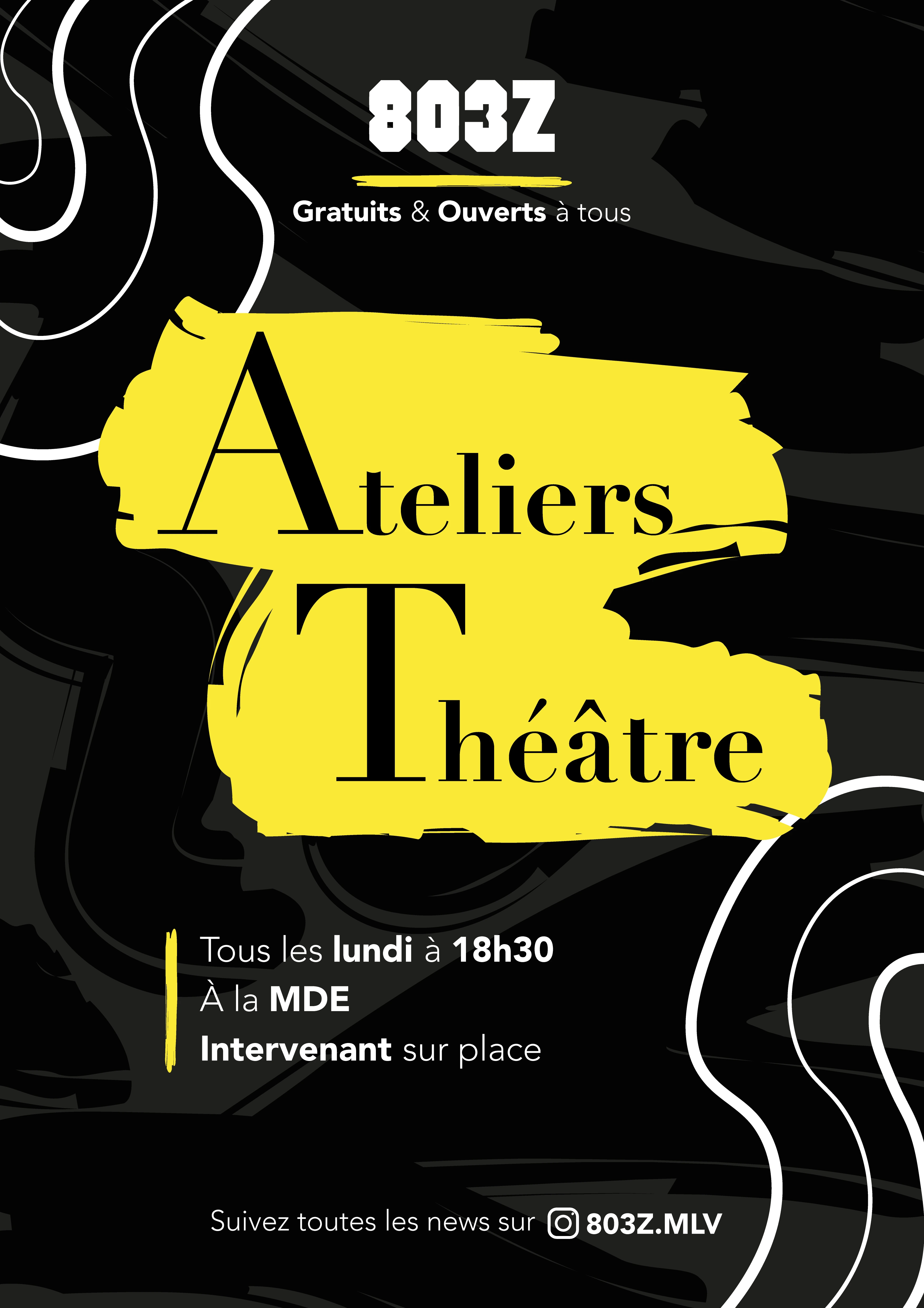 Affiche des ateliers théâtre en noir et jaune, tous les lundis à 18h30